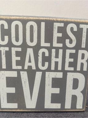 'Coolest Teacher Ever' Rustic Sign - Gray & White